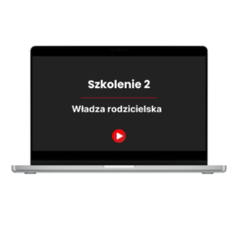 Szkolenie – Władza rodzicielska